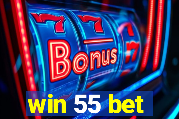 win 55 bet